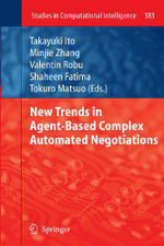 New Trends in Agent-Based Complex Automated Negotiations