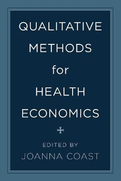 Qualitative Methods for Health Economics