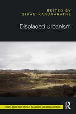 Displaced Urbanism