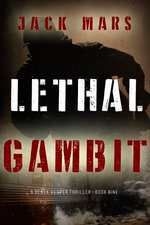 Lethal Gambit (A Derek Vesper Action Thriller—Book 9)