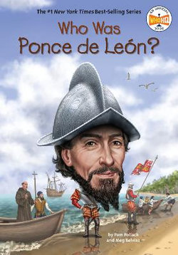Who Was Ponce de León? Who Was Ponce de León?