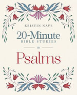Twenty-Minute Bible Studies in Psalms