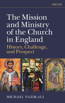 The Mission and Ministry of the Church in England The Mission and Ministry of the Church in England