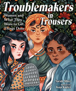 Troublemakers in Trousers