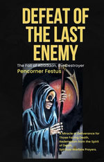 DEFEAT OF THE LAST ENEMY