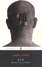 R. U. R. (Rossum's Universal Robots)
