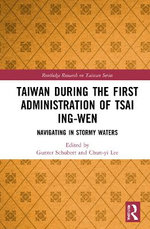 Taiwan During the First Administration of Tsai Ing-Wen