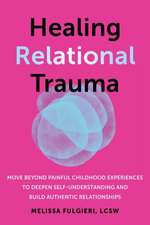 Healing Relational Trauma
