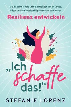 Resilienz Entwickeln