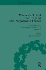 Women's Travel Writings in Post-Napoleonic France, Part II vol 6