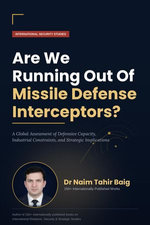 Are We Running Out Of Missile Defense Interceptors?