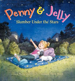 Penny & Jelly: Slumber Under the Stars Penny & Jelly: Slumber Under the Stars