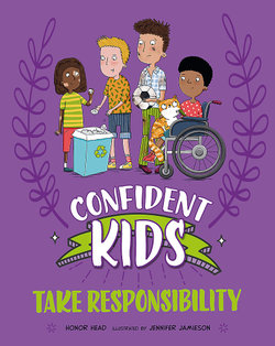 Confident Kids!: Take Responsibility Confident Kids!: Take Responsibility