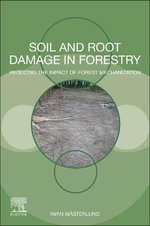 Soil and Root Damage in Forestry