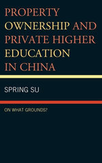 Property Ownership and Private Higher Education in China Property Ownership and Private Higher Education in China