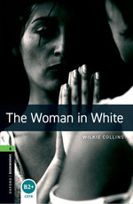 Oxford Bookworms Library Level 6: The Woman in White