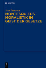 Montesquieus Moralistik Im Geist Der Gesetze