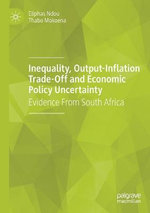 Inequality, Output-Inflation Trade-Off and Economic Policy Uncertainty