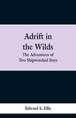Adrift in the Wilds