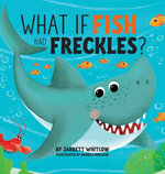 What if Fish had Freckles?