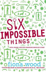 Six Impossible Things