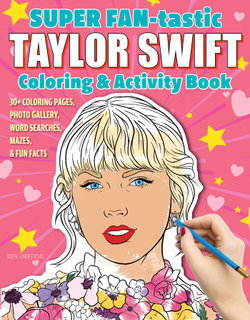 SUPER FAN-tastic Taylor Swift Coloring & Activity Book