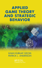 Applied Game Theory and Strategic Behavior