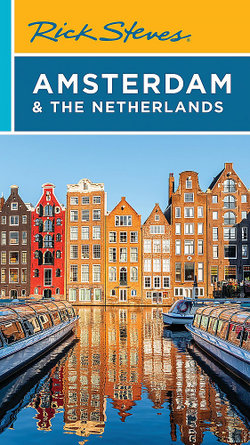 Rick Steves Amsterdam and the Netherlands