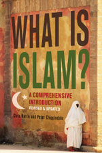 What Is Islam?: A Comprehensive Introduction What Is Islam?: A Comprehensive Introduction