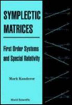 Symplectic Matrices, First Order Systems And Special Relativity