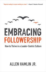 Embracing Followership