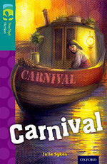 Oxford Reading Tree TreeTops Fiction: Level 16: Carnival
