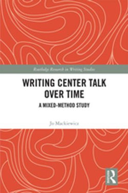 Writing Center Talk over Time Writing Center Talk over Time