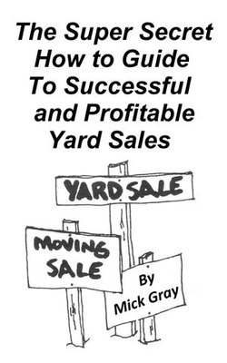 The Super Secret Guide to Successful Yard Sales