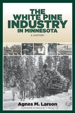 The White Pine Industry in Minnesota