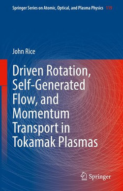 Driven Rotation, Self-Generated Flow, and Momentum Transport in Tokamak Plasmas Driven Rotation, Self-Generated Flow, and Momentum Transport in Tokamak Plasmas