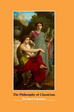 The Philosophy of Classicism