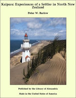 Kaipara: Experiences of a Settler in North New Zealand