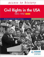 Access to History: Civil Rights in the USA 1865-1992 for OCR 2nd Edition