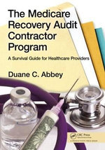 The Medicare Recovery Audit Contractor Program
