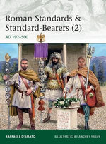 Roman Standards and Standard-Bearers (2)