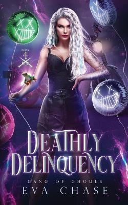 Deathly Delinquency