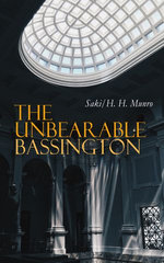 The Unbearable Bassington The Unbearable Bassington