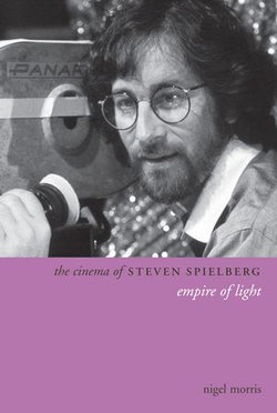 The Cinema of Steven Spielberg The Cinema of Steven Spielberg