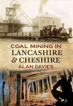 Coal Mining in Lancashire & Cheshire