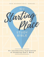 NIV, Starting Place Study Bible (An Introductory Study Bible), Hardcover, Tan, Comfort Print