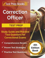 Correction Officer Study Guide and Practice Test Questions for Correctional Exams [4th Edition Book]