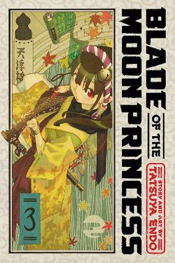 Blade of the Moon Princess, Vol. 3 Blade of the Moon Princess, Vol. 3