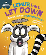 Behaviour Matters: Lemur Feels Let Down