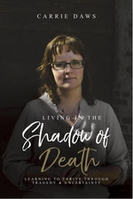 Living in the Shadow of Death